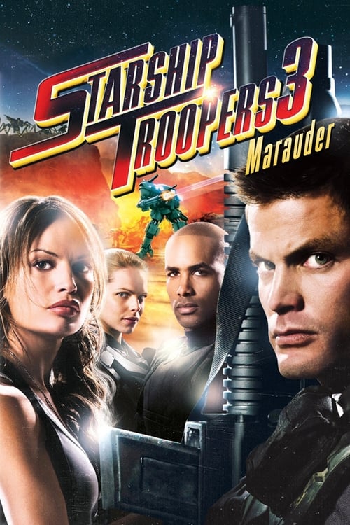 دانلود فیلم Starship Troopers 3 Marauder – جنگاوران اخترناو 3