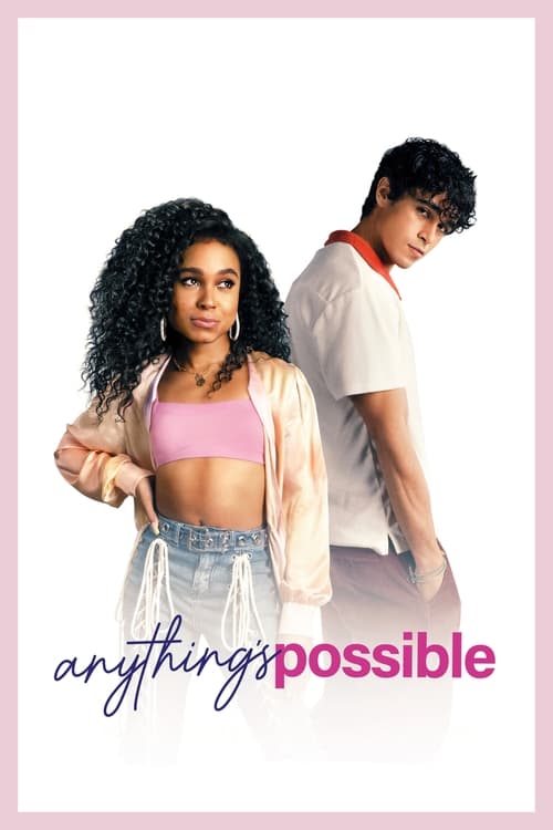 دانلود فیلم Anything’s Possible – هر چیزی ممکن است