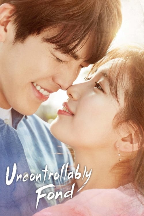 دانلود سریال عشق بی پروا | Uncontrollably Fond