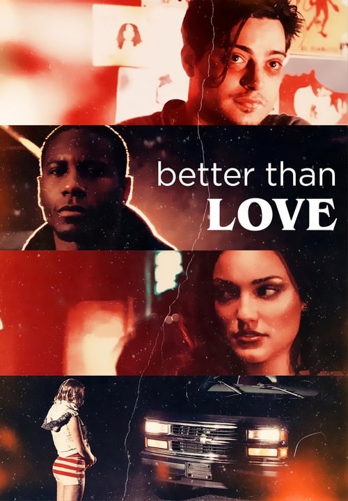 دانلود فیلم Better Than Love – بهتر از عشق