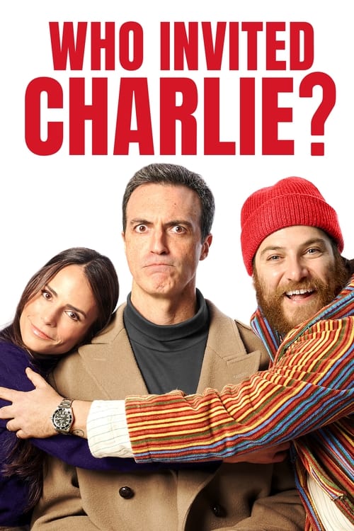 دانلود فیلم Who Invited Charlie? – چه کسی چارلی را دعوت کرد؟