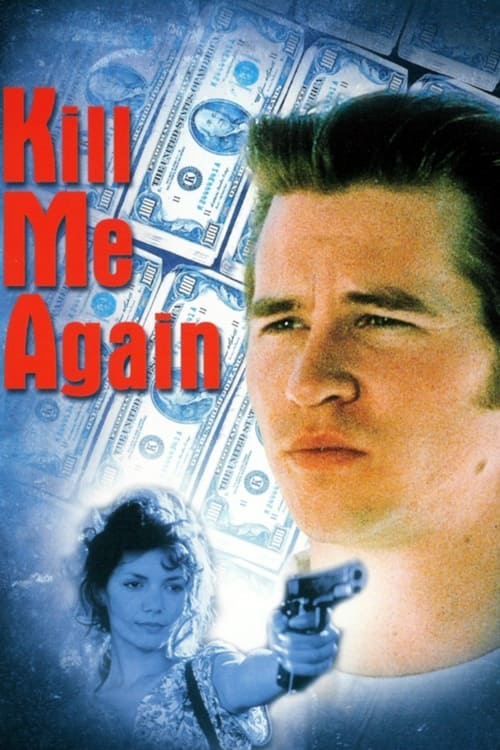 دانلود فیلم Kill Me Again – منو بکش دوباره