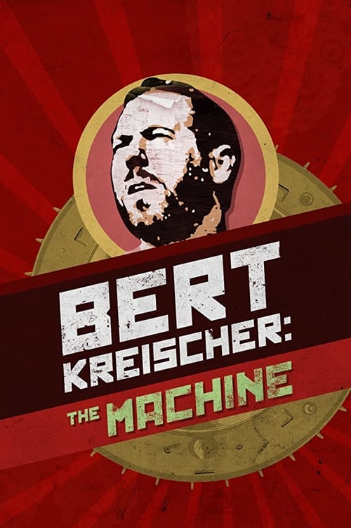 دانلود فیلم Bert Kreischer: The Machine