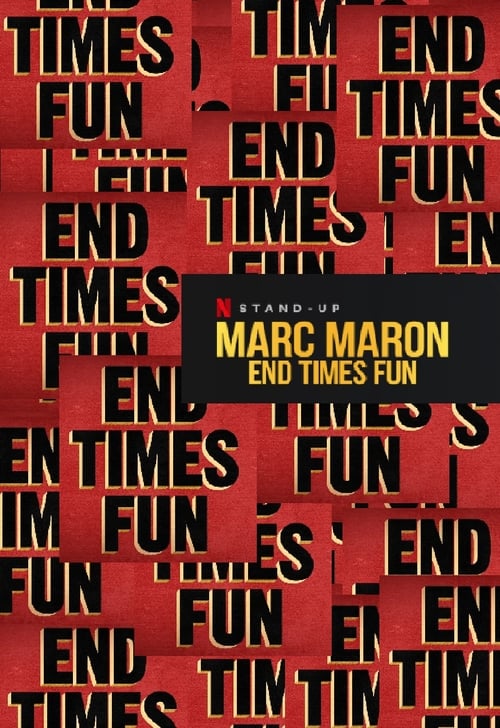 دانلود فیلم Marc Maron: End Times Fun