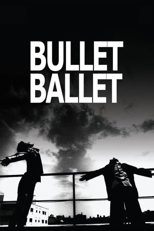 دانلود فیلم Bullet Ballet – گلوله باله