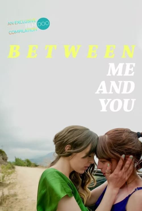 دانلود فیلم Between Me and You