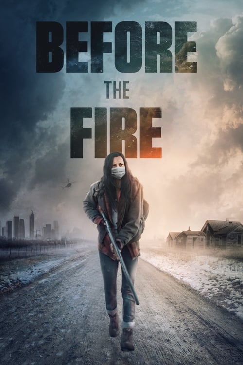 دانلود فیلم Before the Fire قبل از آتش