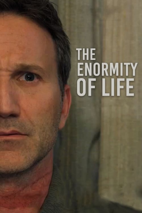 دانلود فیلم The Enormity of Life عظمت زندگی